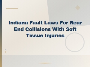 Indiana Fault Laws for Rear-End Collision Injuries